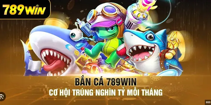 Cách tham gia và chơi bắn cá tại 789WIN