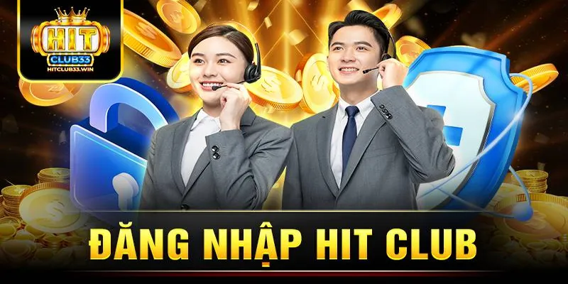 Cách đăng nhập Hitclub