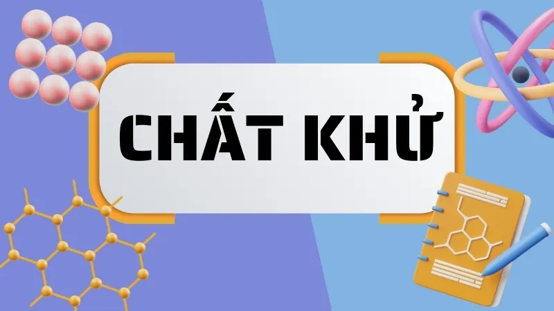 Chất khử là gì? So sánh chất khử mạnh và chất khử yếu 