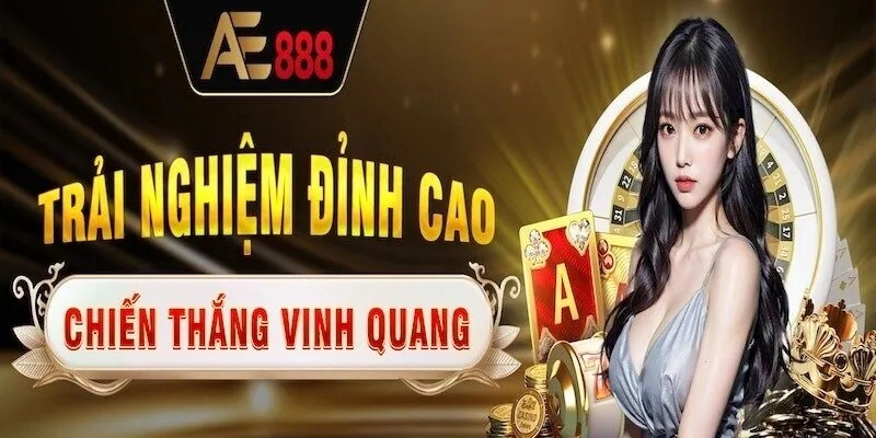 Đánh giá ưu điểm vượt trội của nhà cái AE888