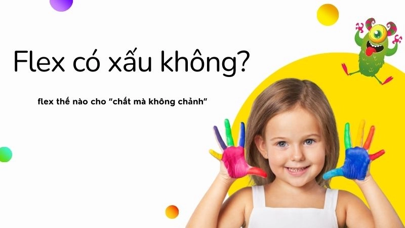Flex có xấu không? Nên flex thế nào cho “chất mà không chảnh”?