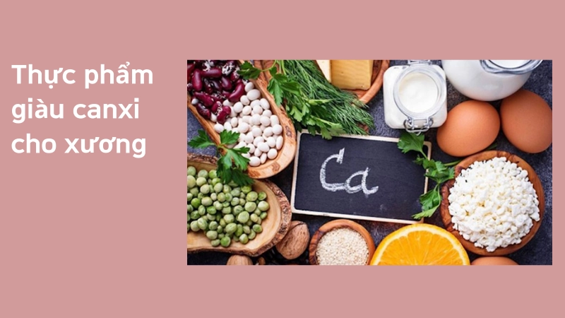 Nhóm thực phẩm giàu canxi giúp xương dài nhanh