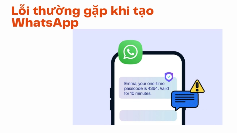Những sai lầm thường gặp khi tạo tài khoản WhatsApp