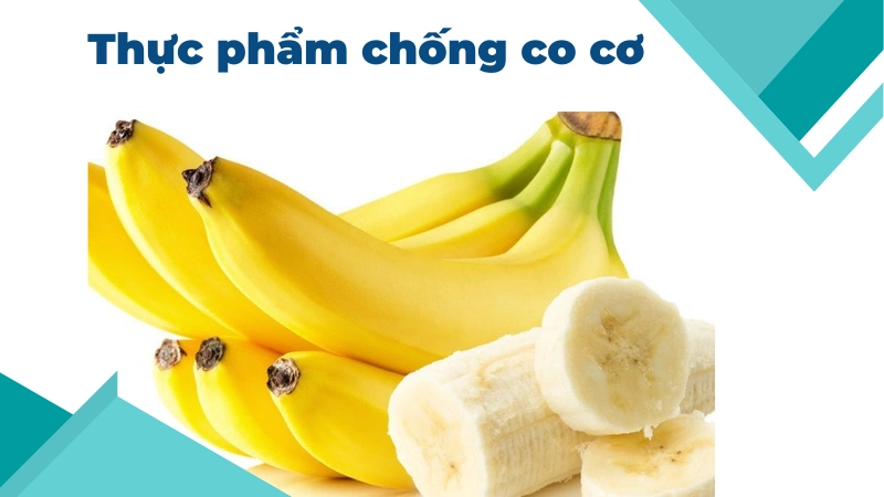 Thực phẩm vàng ngăn ngừa co thắt cơ
