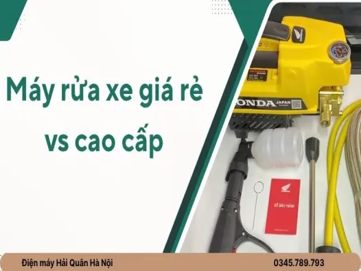 Máy rửa xe giá rẻ vs cao cấp: Nên đầu tư loại nào?