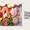 Ăn gì để tăng chiều cao vượt trội ngay cả khi qua tuổi