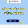Nồng độ Mol là gì? Công thức tính và ví dụ chi tiết