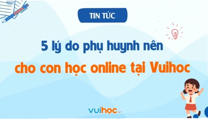 VUIHOC - Nền tảng học tập trực tuyến hàng đầu Việt Nam