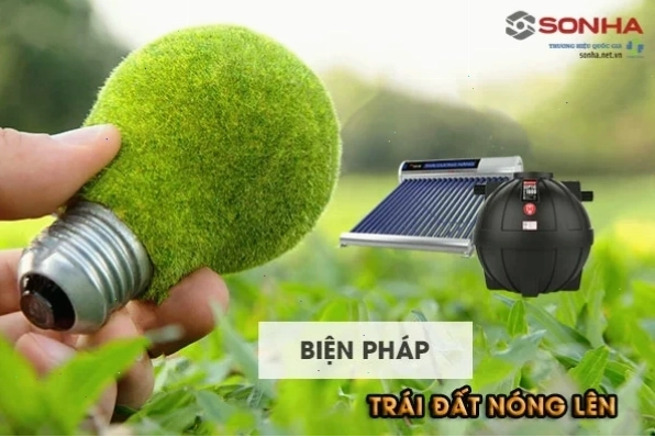 Các biện pháp chống nóng lên toàn cầu như trồng cây và sử dụng năng lượng sạch
