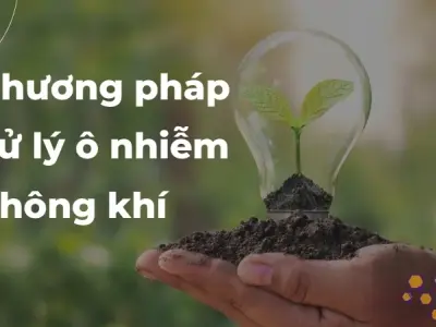 Ô nhiễm không khí là gì? 9 Chất ô nhiễm không khí nguy hiểm nhất
