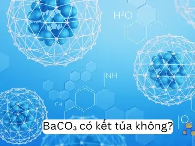 BaCO₃ có kết tủa không? Phân tích phản ứng hóa học của BaCO₃