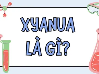 Xyanua là gì? Cấu trúc phân tử và cơ chế tác động độc hại