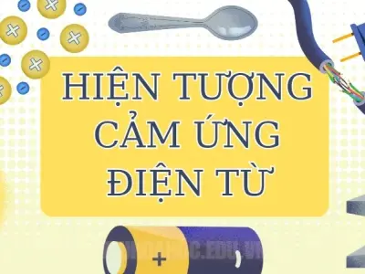 Hiện tượng cảm ứng điện từ là gì? Nguyên lý hoạt động và ứng dụng