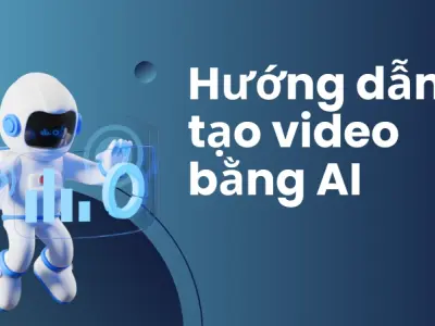 Cách tạo video AI chuyên nghiệp, nhanh chóng trong 5 phút