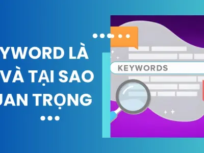 Keyword là gì? Bí quyết SEO hiệu quả giúp lên top bền vững