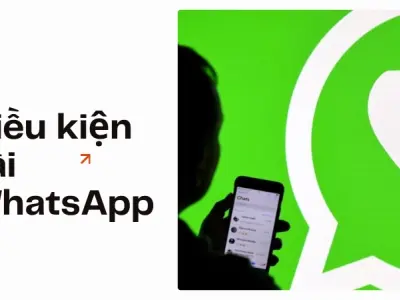 Trải nghiệm tải và sử dụng WhatsApp mượt mà cho người mới