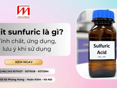 Axit Sunfuric là gì những điều cần biết và ứng dụng