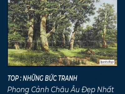Những Cảnh Đẹp Châu Âu Tuyệt Mỹ: Khám Phá Vẻ Đẹp Cổ Tích và Hiện Đại