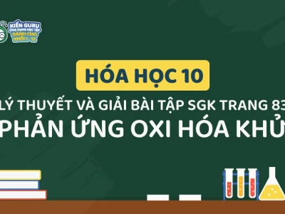 Phản ứng oxi hóa khử là gì? Giải thích chi tiết và ví dụ minh họa
