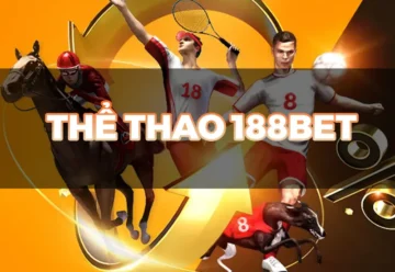 Hướng Dẫn Cá Cược Thể Thao 188Bet: Nơi Giải Trí Tuyệt Vời Cho Bet Thủ