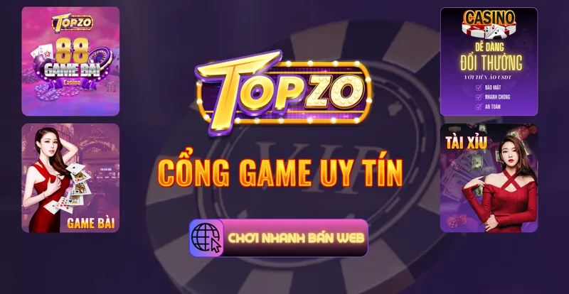 Giới thiệu về Game Bài Topzo