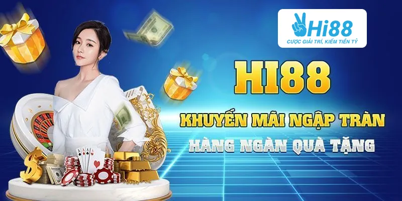 Các chương trình khuyến mãi tại nhà cái Hi88