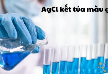 AgCl kết tủa màu gì – Khám phá chi tiết và các phản ứng hóa học