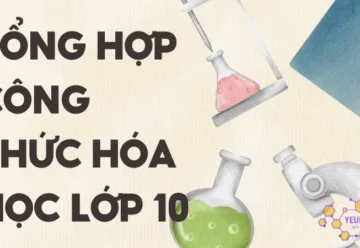 Tổng hợp toàn bộ công thức hóa học lớp 10 chi tiết