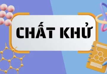 Chất khử là gì? So sánh chất khử mạnh và chất khử yếu