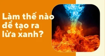 Làm thế nào để tạo ra lửa xanh? Khoa học thú vị